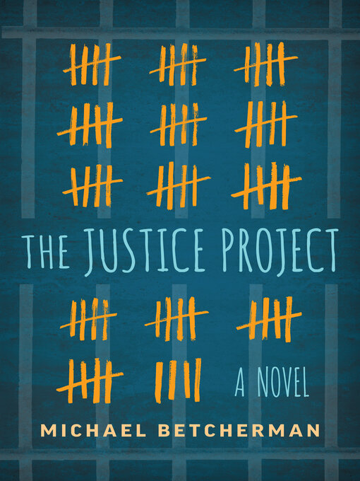 Title details for The Justice Project by Michael Betcherman - Available